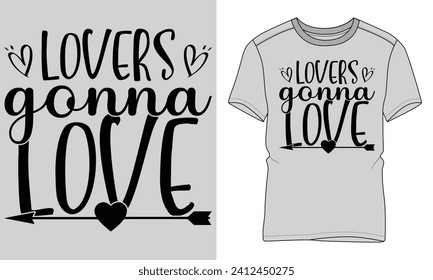 Lovers gonna love - Valentine's day typography T-shirt vector design. motivational and inscription quotes.
perfect for print item and bags, posters, cards. isolated on black background

