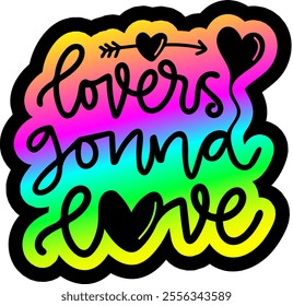 lovers gonna love valentines day colorful bright rainbow graphic design