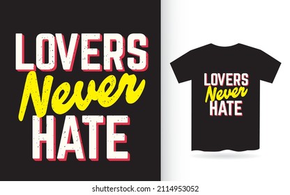 Liebhaber hassen Typografie für T-Shirt nie