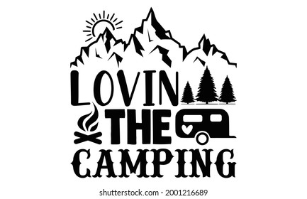 Free Free 120 Lovin The Camping Life Svg SVG PNG EPS DXF File