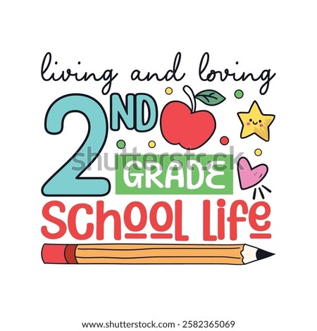 Loving 2nd grade school life, School life colorful designs