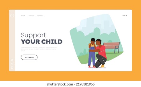 Loving Family Relations Landing Page Template. Father Comforting Crying Child On Street. Dad Embrace Little Son To Calm Down, Parent Character Support And Hug Boy. Cartoon People Vector Illustration