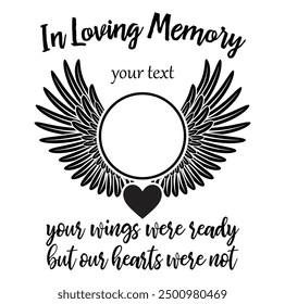 In Loving Memory, Angel wings with heart, In memory of, Rest in peace, In memory, Memorial frame, RIP, Funeral cursive calligraphy