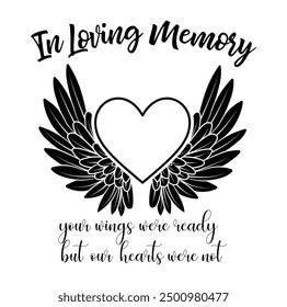 In Loving Memory, Angel wings with heart, In memory of, Rest in peace, In memory, Memorial frame, RIP, Funeral cursive calligraphy