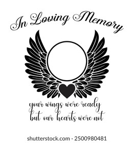 In Loving Memory, Angel wings with heart, In memory of, Rest in peace, In memory, Memorial frame, RIP, Funeral cursive calligraphy