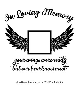 In Loving Memory, Angel wings with heart, In memory of, Rest in peace, In memory, Memorial frame, RIP, Funeral cursive calligraphy