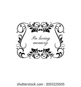 In loving memory floral ornament on gravestone isolated monochrome frame. Vector condolence message on tomb stone with vintage flower ornaments and leaves, ornate obsequies template, bereavement svg