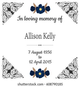 In loving memory. Funeral frame. Elegant mourning card with design element and flowers. Vector invitation on a white background. 