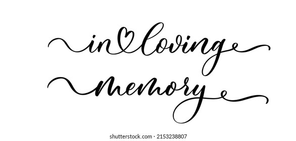 In loving memory handwritten typography lettering. Happy Valentines Day calligraphy inscription