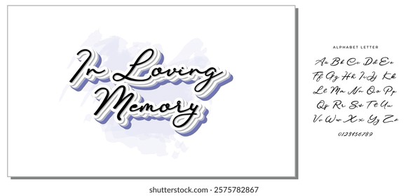 In loving memory. Lettering. Ink illustration. Modern brush calligraphy. Isolated on white background