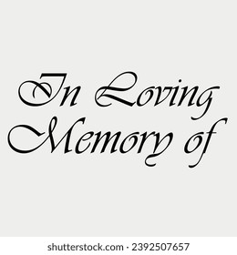 In Loving Memory of Lettering vector illustration