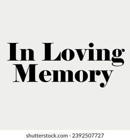 In Loving Memory of Lettering vector illustration