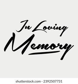 In Loving Memory of Lettering vector illustration