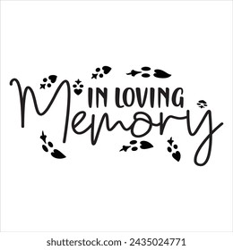 In loving memory text vector written with an elegant typography. Isolated on white background.