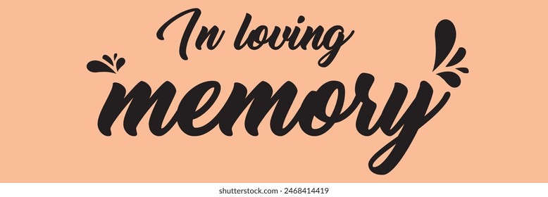 In loving memory text vector written with an elegant typography