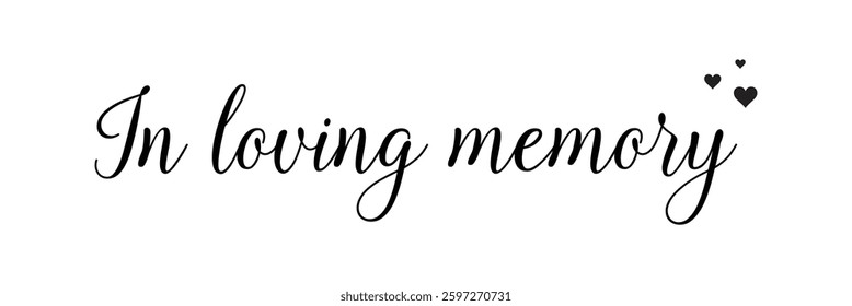 In loving memory text vector written with an elegant typography.