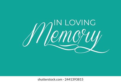  In loving memory. Vector black ink lettering isolated on white background. Funeral cursive calligraphy, memorial card clip art