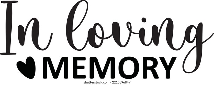 In loving memory vector file, Memorial svg design