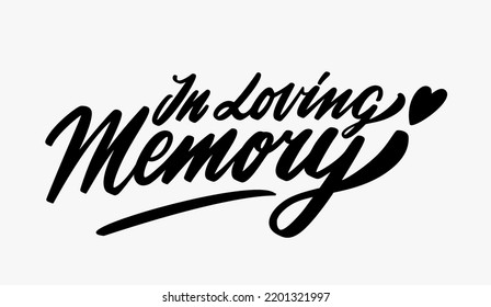 In loving memory. Vector handwritten lettering text.