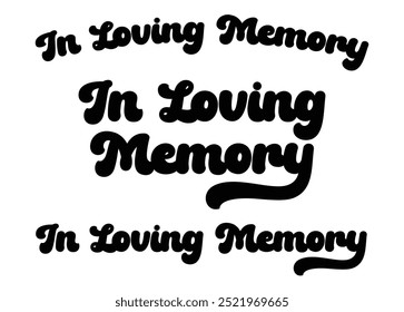 In Loving Memory vector text set, Funeral cursive calligraphy