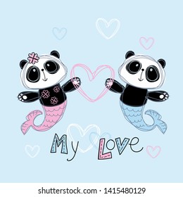 Loving mermaid Panda. Boy and girl. My love. lettering. Vector