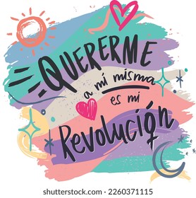 Loving my self is my revolution, lettering in Spanish, 8M, international women's day.