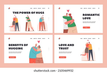 Loving People Hugs Landing Page Template Set. Loving Couples Romantic Relations. Happy Men and Women Embracing, Hugging. Young Characters Dating, Love, Romance Feelings. Cartoon Vector Illustration