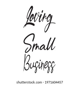 loving small business the quote letters