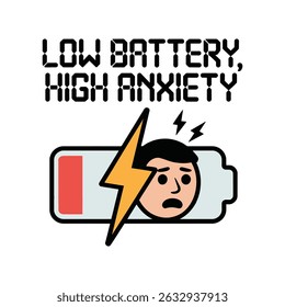 Low Battery High Anxiety Funny T Shirt Design