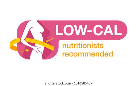 Low cal Nutritionists recommended sticker - Weight loss diet food logo (isolated button with frame) - emblem with woman silhouette and measuring tape 