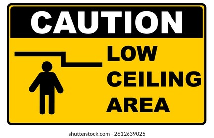 Low ceiling area yellow sign printable for sticker or placard. Signage industrial area vector illustration