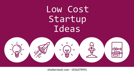 low cost startup ideas background concept with low cost startup ideas icons. Icons related idea, startup, fishbone, ideas, space shuttle