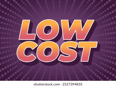 Low cost. Text effect design in 3D style for promotional ads