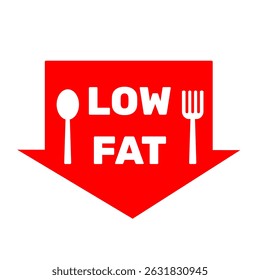 Low fat badge red symbol vector template with spoon and fork icon printable for your bussiness with red arrow element. Sticker label for food