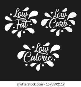 Low Fat, Low Carb, Low Calorie Label. Typographic Sign Badge