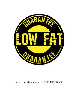 low fat guarantee graphic label or sticker.can be used as design for promotional campaign or product label.professional illustration
