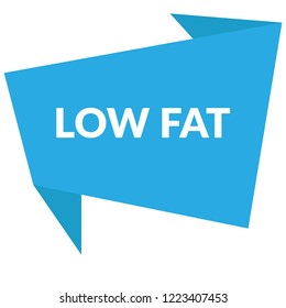 low fat sign,label. low fat speech bubble. features tag sign,banner