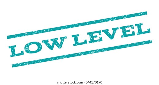 Low Level watermark stamp. Text caption between parallel lines with grunge design style. Rubber seal stamp with unclean texture. Vector cyan color ink imprint on a white background.