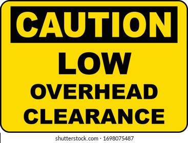 
Low Overhead Clearance vector Sign