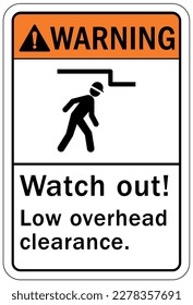 Low overhead clearance warning sign and labels