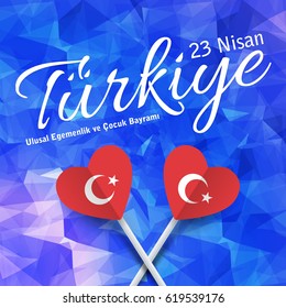 Low Poly Blue Colors Background Turkey Celebration Card, Greeting Message Poster, Banner, Badges. Heart Style Flags - English "National Sovereignty and Children's Day, April 23"