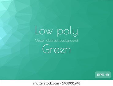 Low poly green abstract background. Geometric triangulation consisting of triangles with space for text. Textured template. Vector illustration.