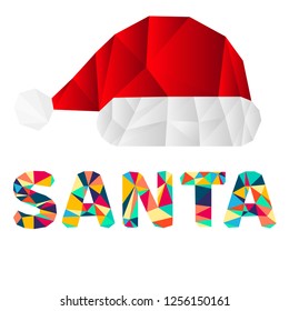 low poly inscription santa, Santa hat low poly, poligonal inscription Santa, christmas elements on white background, isolate santa hat and colorful letters, vector illustration