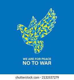 Low poly triangular dove symbol of peace in ukrainian colors. Dove with text We are for peace, No to war in Ukraine. Vector illustration EPS 10