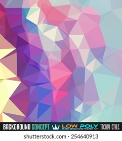 Low Poly triangular trendy Art background for your polygonal flyer, stylish brochure, poster background and fresh applications.