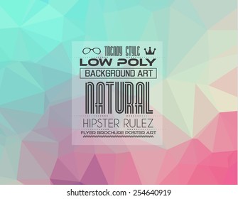 Low Poly triangular trendy Art background for your polygonal flyer, stylish brochure, poster background and fresh applications.