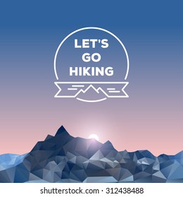 Low Polygonal Mountains, Hiking Concept, Vector Illustration.