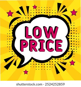 Low price. Comic book explosion with text - Low price. Vector bright cartoon illustration in retro pop art style. Can be used for business, marketing and advertising. Banner flyer pop art