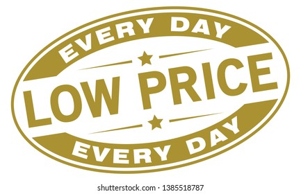 Low Price, Every Day. Vector Rubber Stamp.