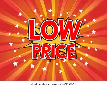 Low Price, wording in comic speech bubble on burst background, EPS10 Vector Illustration
